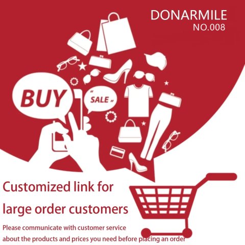 DONARMILE Customized link for large order customers(Please communicate with customer service about the products and prices you need before order) specify products